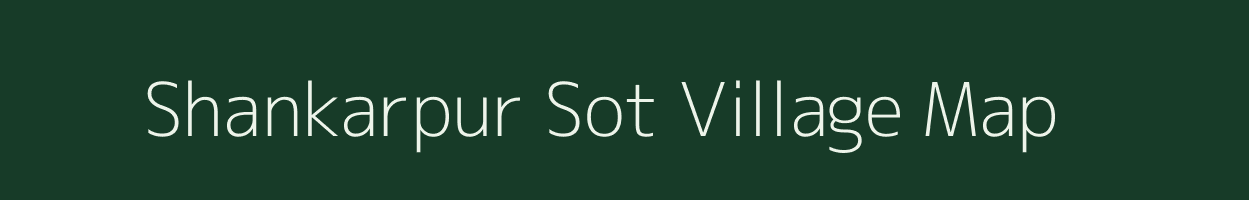 Shankarpur Sot village map in Uttar Pradesh