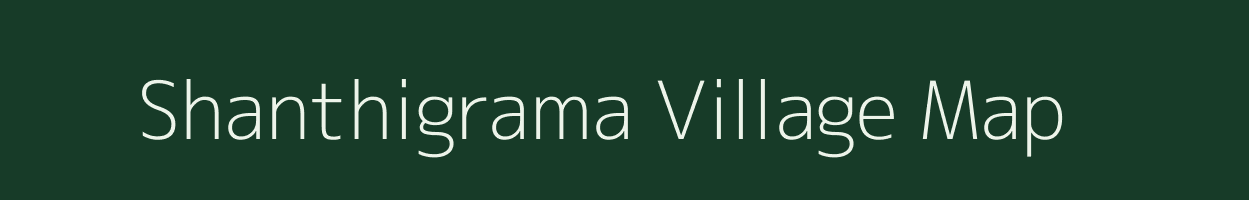 Shanthigrama village map in Karnataka