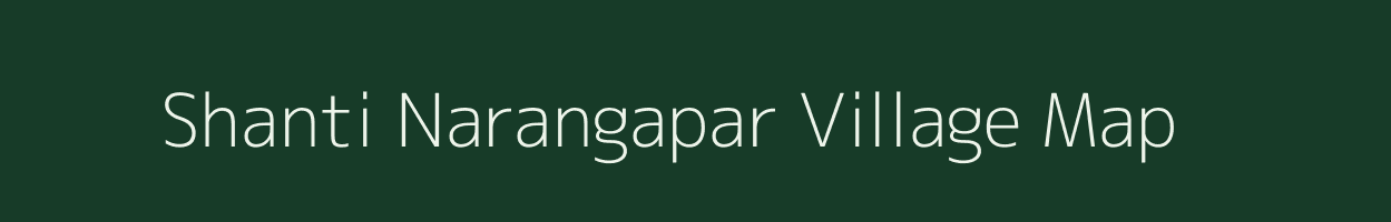 Shanti Narangapar village map in Uttar Pradesh