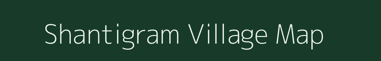 Shantigram village map in Maharashtra