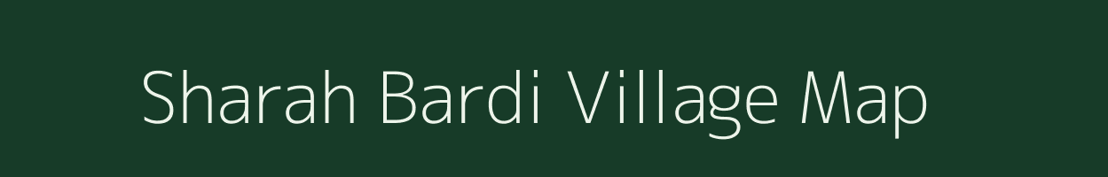 Sharah Bardi village map in Rajasthan