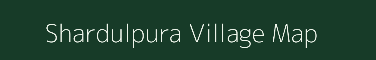 Shardulpura village map in Rajasthan