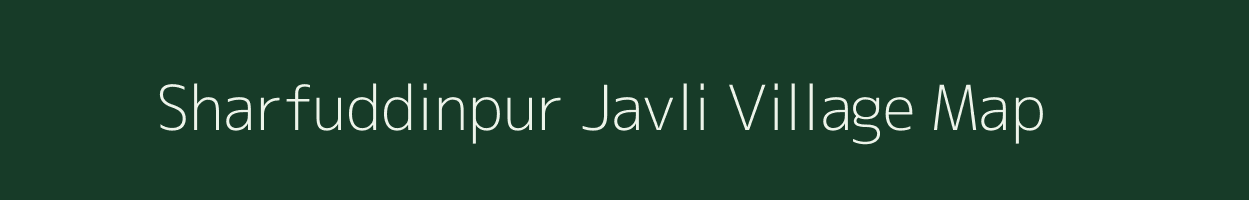 Sharfuddinpur Javli village map in Uttar Pradesh