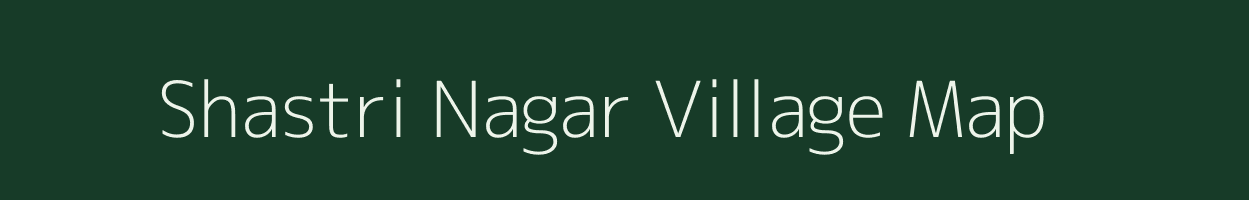 Shastri Nagar village map in Uttar Pradesh