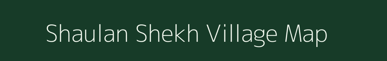 Shaulan Shekh village map in Uttar Pradesh