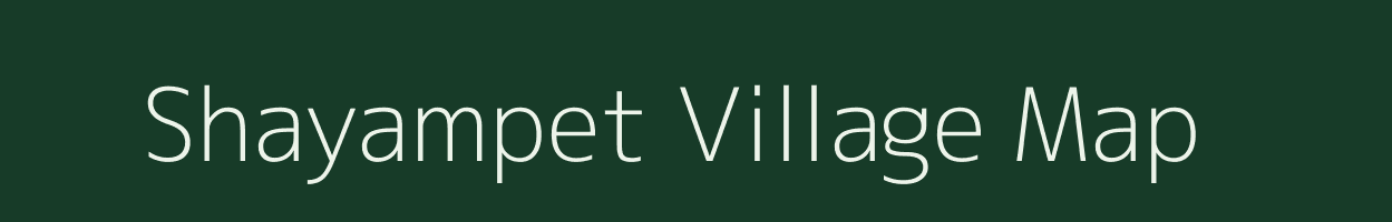 Shayampet village map in Andhra Pradesh