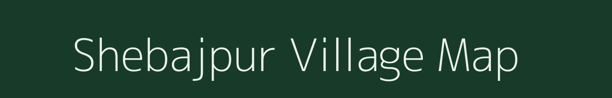 Shebajpur village map in Uttar Pradesh