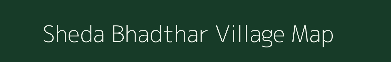 Sheda Bhadthar village map in Gujarat
