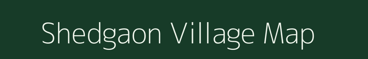 Shedgaon village map in Maharashtra