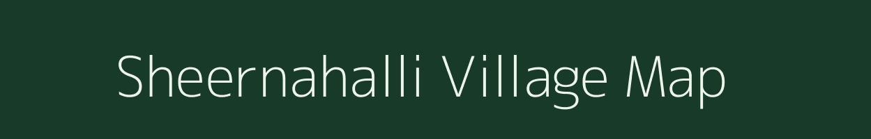 Sheernahalli village map in Karnataka