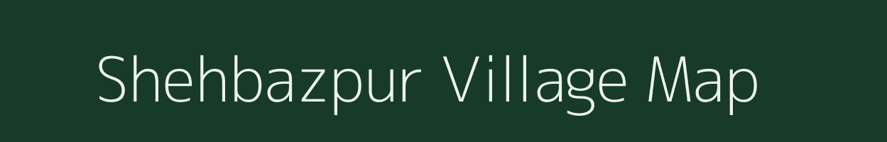 Shehbazpur village map in Uttar Pradesh