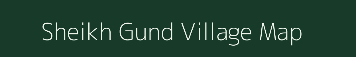 Sheikh Gund village map in Jammu & Kashmir