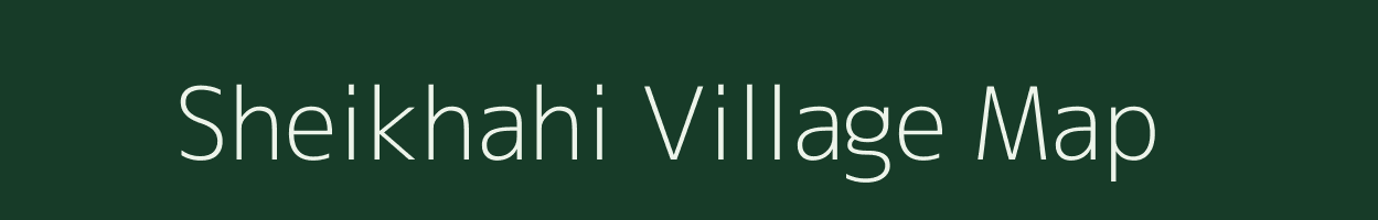 Sheikhahi village map in Uttar Pradesh