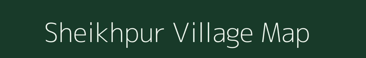 Sheikhpur village map in Uttar Pradesh