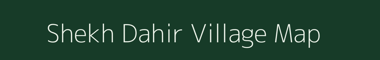 Shekh Dahir village map in Uttar Pradesh