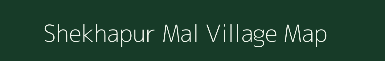 Shekhapur Mal village map in Madhya Pradesh