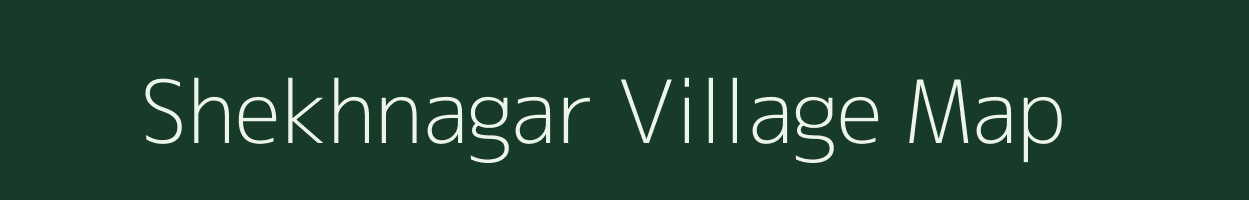 Shekhnagar village map in Rajasthan