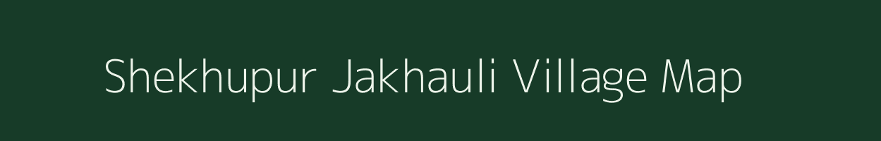 Shekhupur Jakhauli village map in Uttar Pradesh