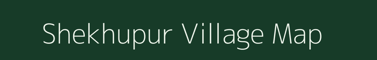 Shekhupur village map in Rajasthan