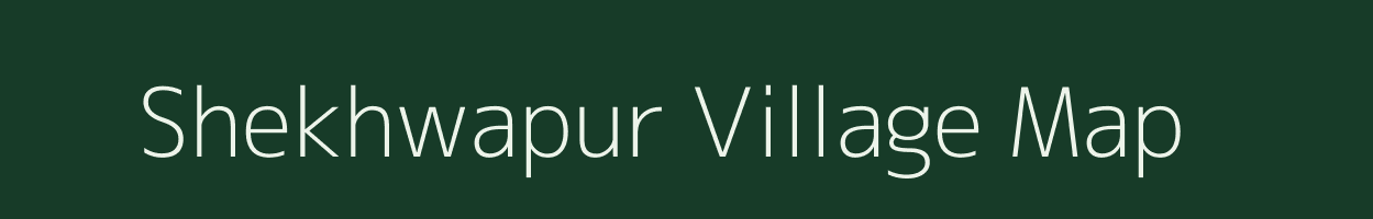 Shekhwapur village map in Uttar Pradesh