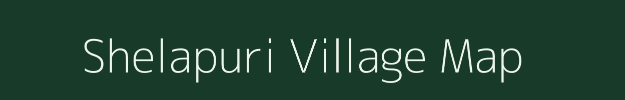 Shelapuri village map in Maharashtra