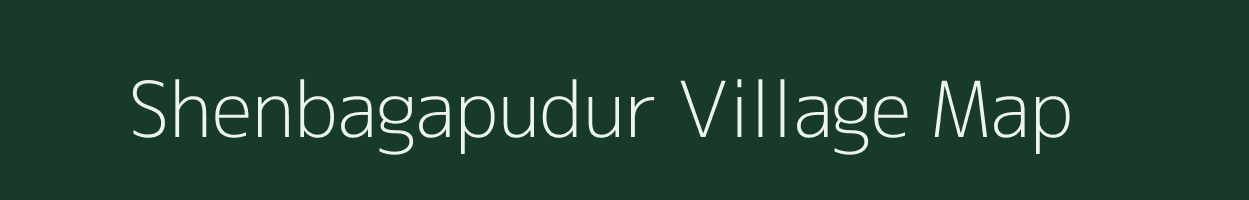 Shenbagapudur village map in Tamil Nadu