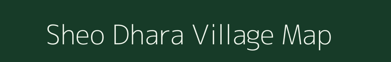 Sheo Dhara village map in Uttar Pradesh