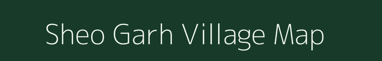 Sheo Garh village map in Uttar Pradesh