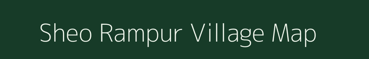 Sheo Rampur village map in Uttar Pradesh