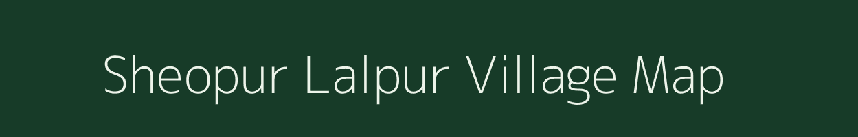 Sheopur Lalpur village map in Uttar Pradesh