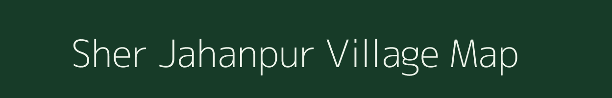 Sher Jahanpur village map in Uttar Pradesh