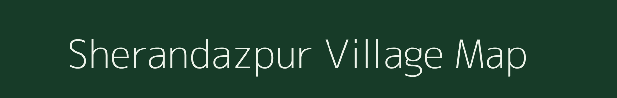 Sherandazpur village map in Uttar Pradesh