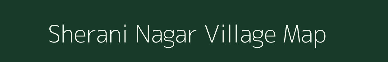 Sherani Nagar village map in Rajasthan