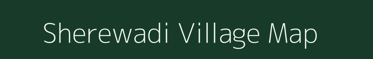 Sherewadi village map in Maharashtra