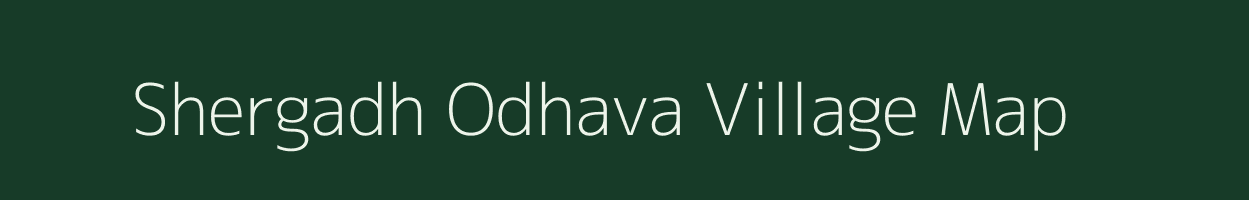 Shergadh Odhava village map in Gujarat