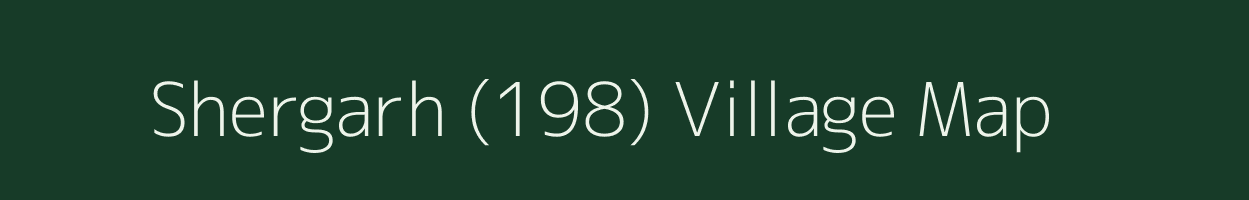 Shergarh (198) village map in Punjab