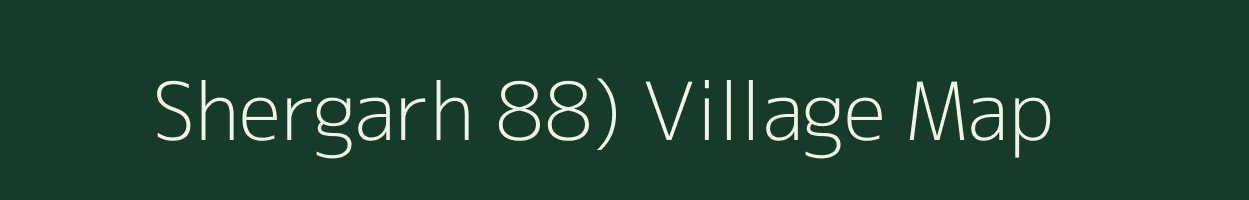 Shergarh 88) village map in Punjab