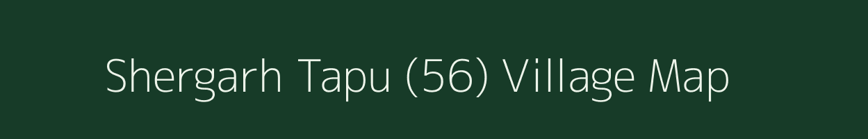 Shergarh Tapu (56) village map in Haryana