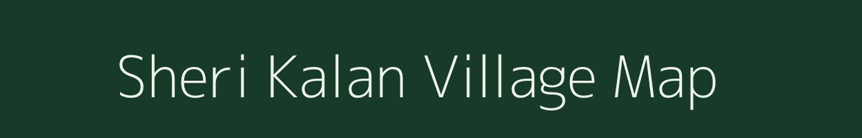 Sheri Kalan village map in Rajasthan