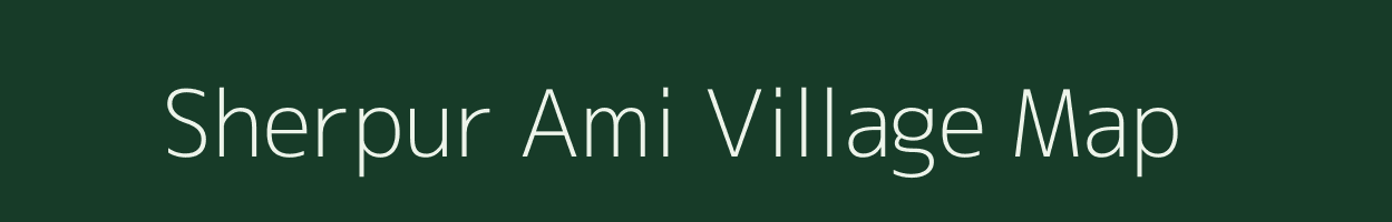 Sherpur Ami village map in Uttar Pradesh