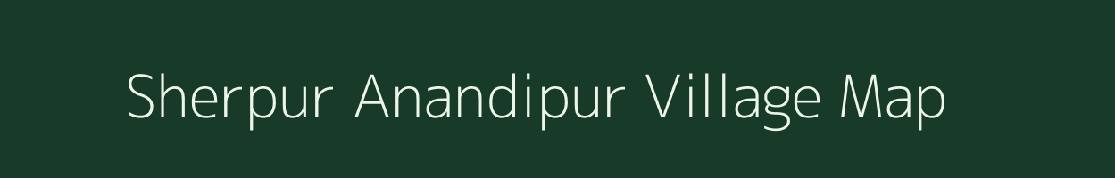 Sherpur Anandipur village map in Uttar Pradesh