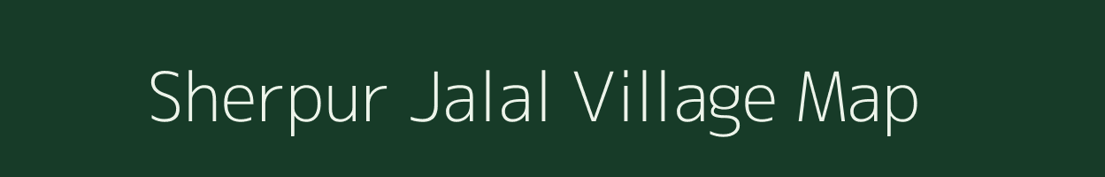 Sherpur Jalal village map in Bihar