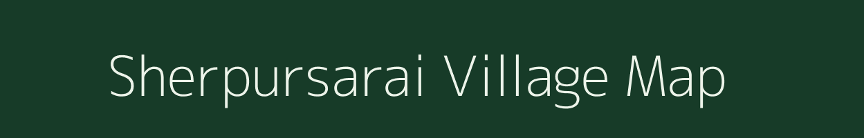 Sherpursarai village map in Uttar Pradesh