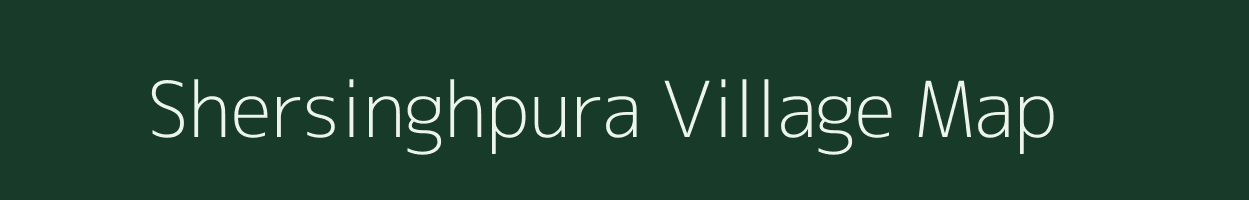 Shersinghpura village map in Rajasthan