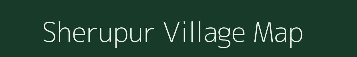 Sherupur village map in Uttar Pradesh