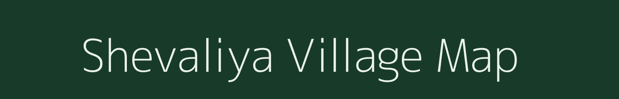 Shevaliya village map in Gujarat