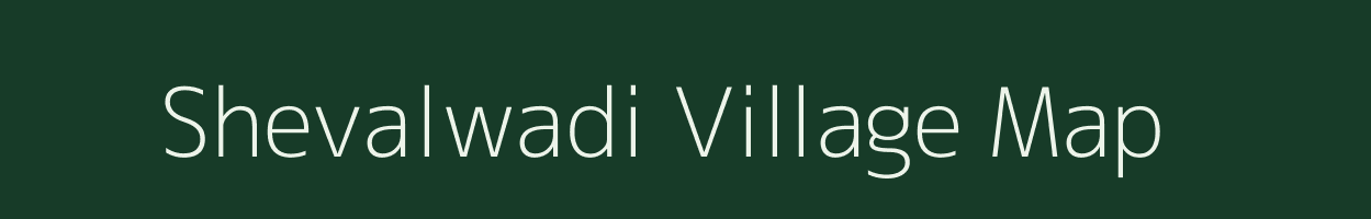 Shevalwadi village map in Maharashtra