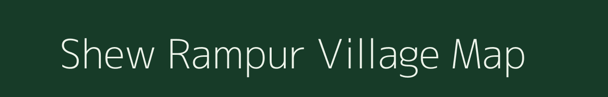 Shew Rampur village map in Uttar Pradesh