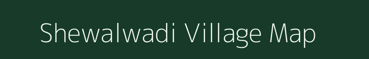 Shewalwadi village map in Maharashtra