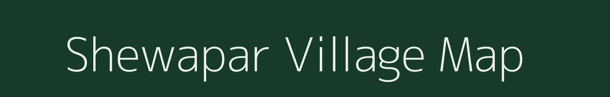 Shewapar village map in Uttar Pradesh